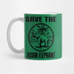 SAVE THE ASIAN ELEPHANT Mug